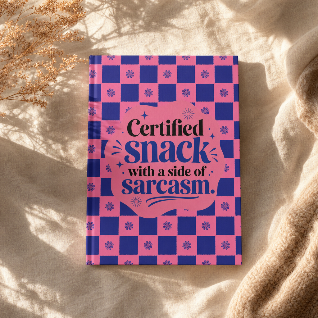 Certified snack with a side of sarcasm., Hardcover Journal Matte, printed to order in a hand drawn seamless pattern