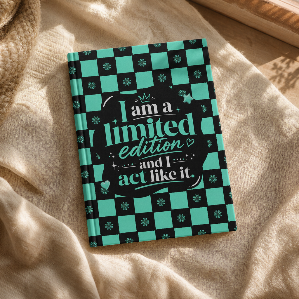 I am a limited edition and I act like it., Hardcover Journal Matte, printed to order in a hand drawn seamless pattern